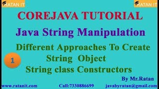 Core Java Tutorial || String Manipulation || Video-1 || String Class Constructors || By Ratan Sir