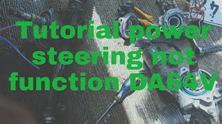 Part1 tutorial, problem not functioning power steering. DA64v