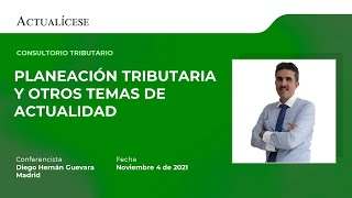 Consultorio tributario: planeación tributaria y otros temas con el Dr. Diego Guevara