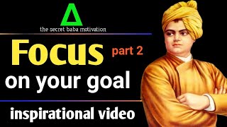 Focus on your goal part 2/ best motivational video / Swami Vivekananda / 2020 / #tsbm