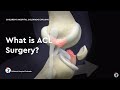 What is ACL Surgery?