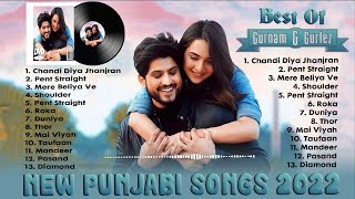 Gurnam Bhullar Ft Gurlez akhtar All Songs 2022 |Gurnam Bhullar Jukebox |Gurnam Bhullar Non Stop Hits