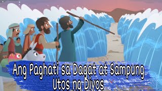 KWENTONG BIBLIYA : Ang Sampung Utos ng Diyos at Paghati sa Dagat | Tagalog Bible Stories for kids