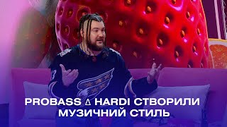 PROBASS ∆ HARDI створили новий музичний стиль