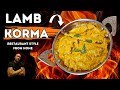 Lamb Korma under 10 minutes! Restaurant Style