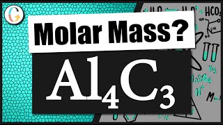 How to find the molar mass of Al4C3 (Aluminum Carbide)