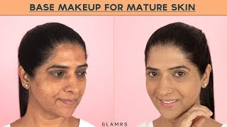 Base Makeup Routine For Mature Skin | GLAMRS Makeup