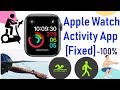 Apple Watch Not Tracking Activity/ Apple Watch Activity Not Working, Use Workout App on Apple Watch