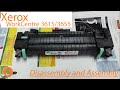 How To DisAssemble and Assemble Fuser For Xerox WorkCentre 3615/3655 | Disassembly and Assembly