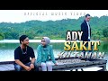 ady_sakit ku tahan  official music dan video