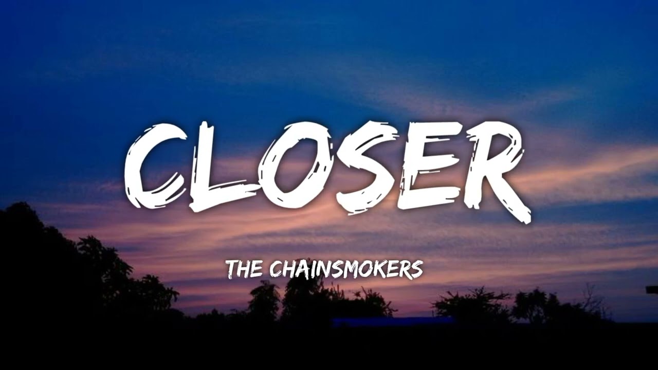 The Chainsmokers - Closer (Letra/Lyrics) - YouTube