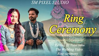 New Ring ceremony Wedding Video // Sm Pixel Studio editing By Tuna sahu // @smstudiono1842