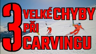 3 VELKÉ CHYBY PŘI CARVINGU