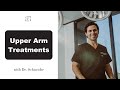 Upper Arms Treatments With Dr Schneider