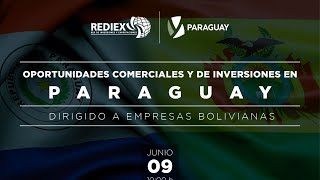 Oportunidades Comerciales de Inversiones en Paraguay dirigido a empresas bolivianas