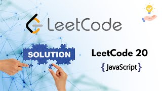 LeetCode Problem 20 | Valid Parentheses | JavaScript Solution