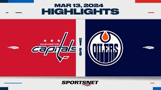 NHL Highlights | Capitals vs. Oilers - March 13, 2024