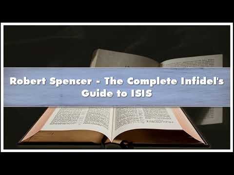 Robert Spencer – The Complete Infidel's Guide to ISIS Audiobook