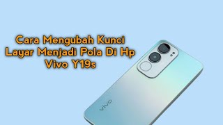 Cara Mengubah Kunci Layar Menjadi Pola Di Hp Vivo Y19s