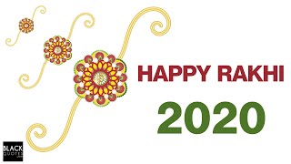 Raksha Bandhan 2020 || Rakhi 2020 || Rakhi Quotes || Black Quotes Faith