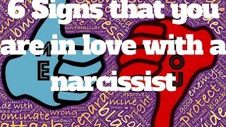 6 Signs that you are in love with a narcissist