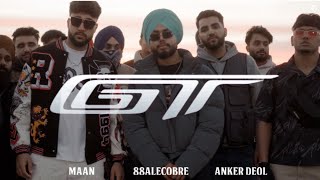 GT (Full Video) MAAN X 88Alecobre | ANKER DEOL | LATEST PUNJABI SONGS 2024 #trending #canada