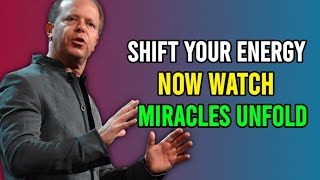 Shift Your Energy Now And Watch Miracles Unfold - Dr Joe Dispenza