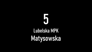 [ARCHIWALNY] Linia 5: Lubelska MPK → Matysowska