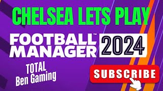 FM24 Chelsea Episode 2 - Football Manager 2024 Lets Play