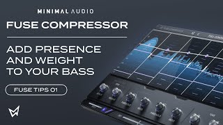 Fatten Basses With Fuse Compressor