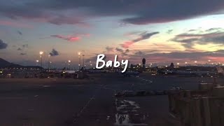 baby (slowed reverb + lyrics)
