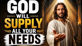 God Will Supply All Your Needs | Trust God in Every Season 🙏