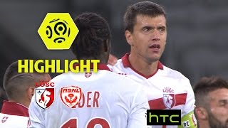 LOSC - AS Nancy Lorraine (1-0) - Highlights - (LOSC - ASNL) / 2016-17