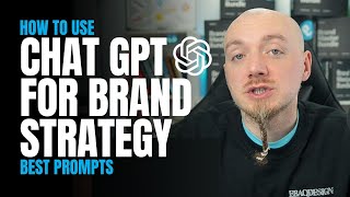 How To Use Chat GPT For Brand Strategy (Best Prompts)