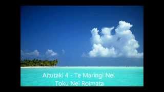 Aitutaki 4 - Te Maringi Nei Toku Nei Roimata