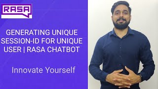 GENERATING UNIQUE SESSION-ID FOR UNIQUE USER | RASA CHATBOT