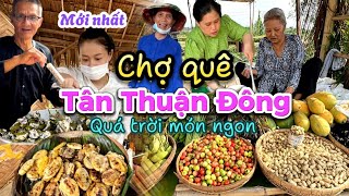 495. Đồng Tháp - Quá nhiều món ăn ngon tại chợ quê cù lao Tân Thuận Đông Đồng Tháp ngày cuối tuần