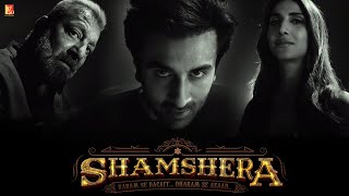 Shamshera | Date Announcement Teaser | Ranbir Kapoor, Sanjay Dutt, Vaani Kapoor | In Cinemas 22 July
