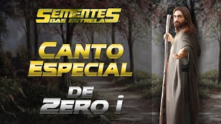 CANTO ESPECIAL DE ZERO I