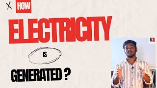 மின்சாரம் எவ்வாறு உருவாக்கப்படுகிறது?HOW ELECTRICITY IS GENERATED? #electricity #science #engineer