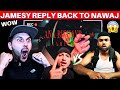 JAMESY NEW DISS TO NAWAJ ANSARI 😱 Reacting to JAMESY - ANA BIKHAYR (M/V) *Will Nawaj Reply Back ?!*