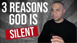 Why is God Silent?