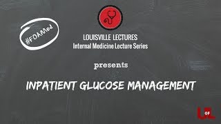 Inpatient Glucose Management by Dr. Sathya Krishnasamy