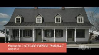 Atelier Pierre Thibault saison 2