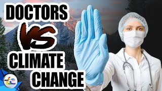 Doctors Vs Climate Change - Why These Medical Heroes Don't Wear CAPEs But Are In One!