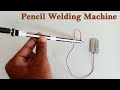 Home Made Pencil Welding Machine With Bleed | How to make pencil welding machine at home