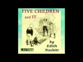 Five Children and It (FULL Audiobook)