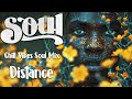 Chill vibes soul mix music | These songs playlist that is good mood - Relaxing soul rnb mix