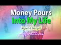 Money Pours Into My Life - Super-Charged Affirmations