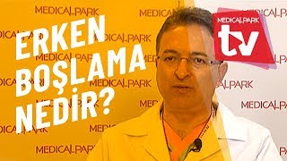 Erken Boşalma Nedir   Medical Park   TV